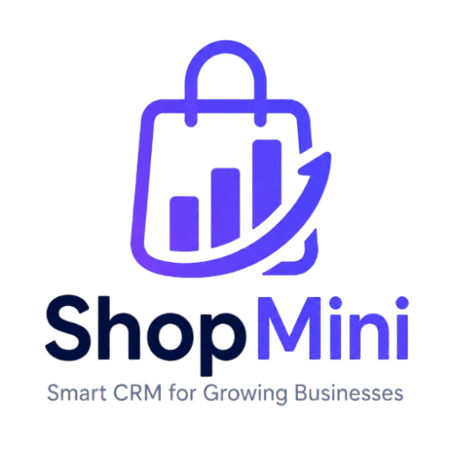 ShopMini — Smart CRM for Growing Businesses